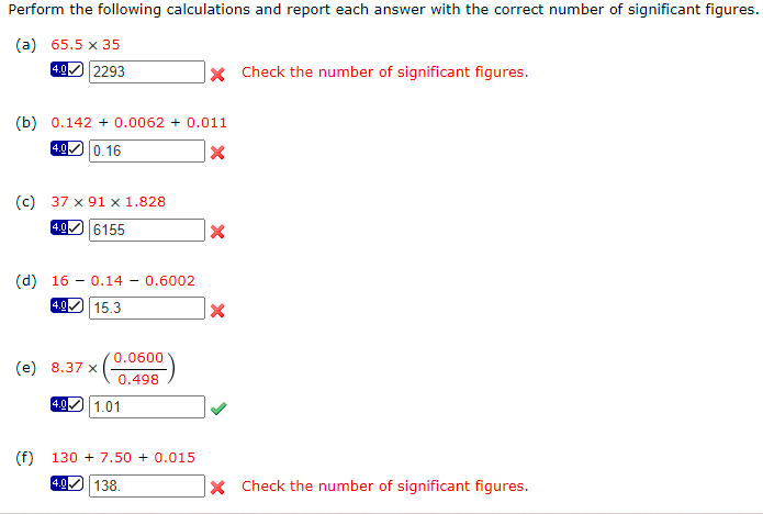 Perform The Following Calculations And Report Each Answer With The Correct Number Of Significant Figures A 65 5 X 35 1