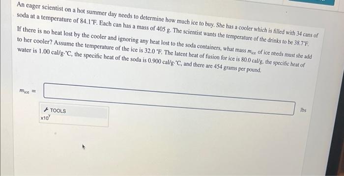 An Eager Scientist On A Hot Summer Day Needs To Determine How Much Ice To Buy She Has A Cooler Which Is Filled With 34 1