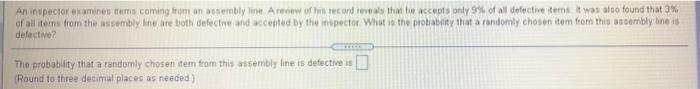 An Inupector Examines Tam Coming From An Asembly Line Arew Of His Records That The Accepts Only 9 Of All Defective Teme 1