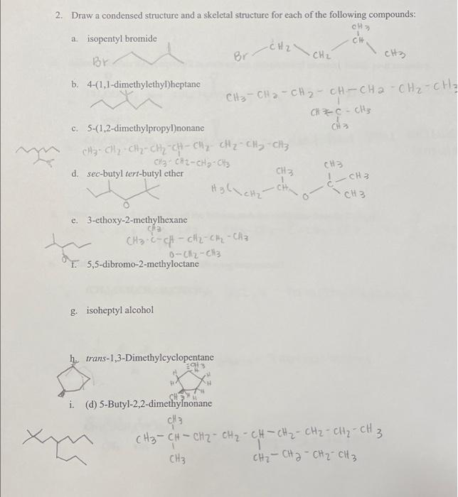 2 Draw A Condensed Structure And A Skeletal Structure For Each Of The Following Compounds Ch A Isopentyl Bromide Ch C 1