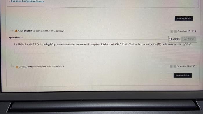 Save Answer Question 10 10 Points La Titulacion De 25 0ml De H So4 De Concentracion Desconocida Requiere 83 6ml De Lioh 2