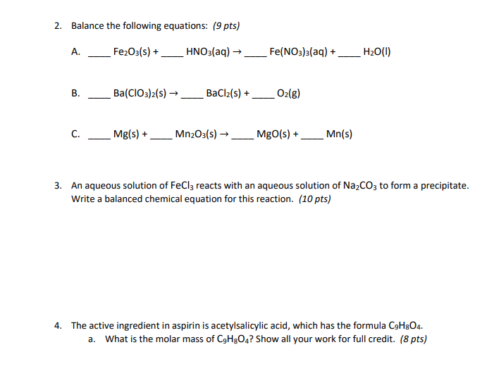 2 Balance The Following Equations 9 Pts A Fe O3 S Hno3 Aq Fe No3 3 Aq B Ba Cio3 2 S O G C Mg S M 1