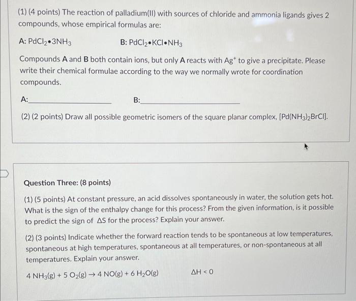 1 4 Points The Reaction Of Palladium Ii With Sources Of Chloride And Ammonia Ligands Gives 2 Compounds Whose Empir 1