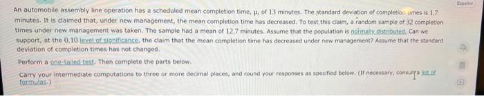 An Automobile Assembly Line Operation Has A Scheduled Mean Completion Time Of 13 Minutes The Standard Deviation Of C 1