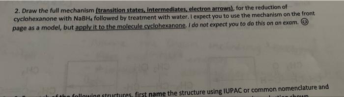 2 Draw The Full Mechanism Transition States Intermediates Electron Arrows For The Reduction Of Cyclohexanone With 1