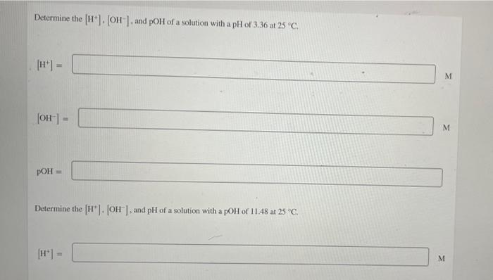 Determine The Oh Ph And Poh Of A Solution With A H Of 0 056 M At 25 C Oh Ph Poh Determine The H Ph 3