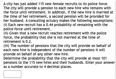 A City Has Just Added 115 New Female Recruits To Its Police Force The City Will Provide A Pension To Each New Hire Who 1
