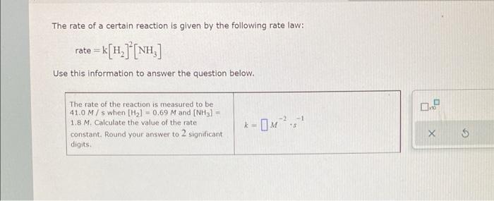 The Rate Of A Certain Reaction Is Given By The Following Rate Law Rate K H Nh Use This Information To Answer The 1