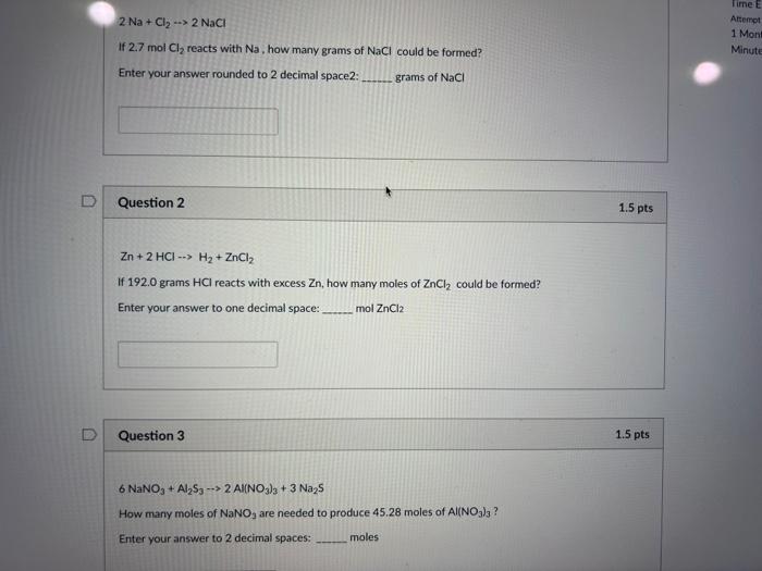 D D 2 Na Cl 2 Nacl If 2 7 Mol Cl Reacts With Na How Many Grams Of Nacl Could Be Formed Enter Your Answer Rounded 1