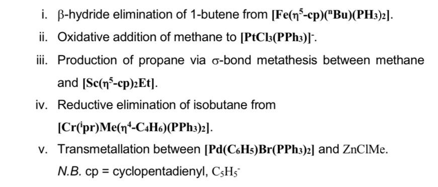 I Ss Hydride Elimination Of 1 Butene From Fe N Cp Bu Ph3 2 Ii Oxidative Addition Of Methane To Ptcl3 Pph3 I 2