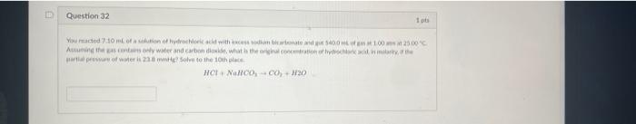Question 32 1 Yded 7 10 Off Hydroad With Brate 100 2300c Atly Water And Carbon Dioxide What The Con Le Prowwer 2 Solve T 1