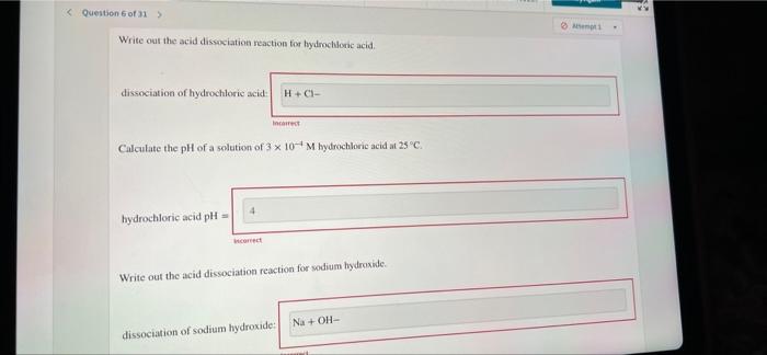 Question Of 1 Write Out The Acid Dissociation Reaction For Hydrochloric Acid Dissociation Of Hydrochloric Acid H C In 1