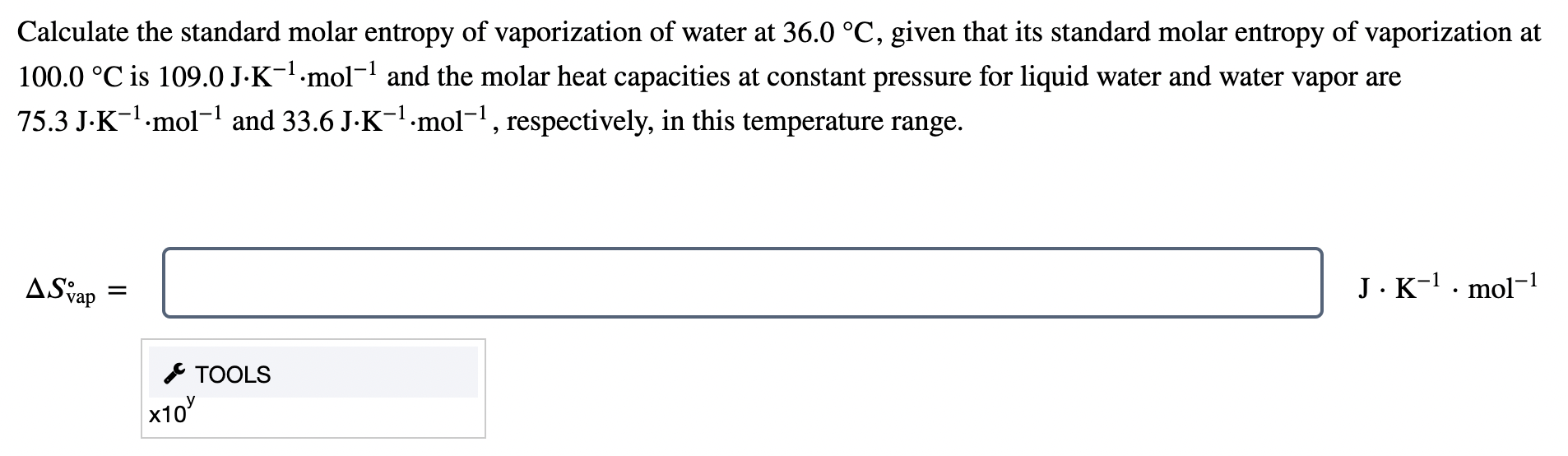 1 Calculate The Standard Molar Entropy Of Vaporization Of Water At 36 0 C Given That Its Standard Molar Entropy Of Vap 1