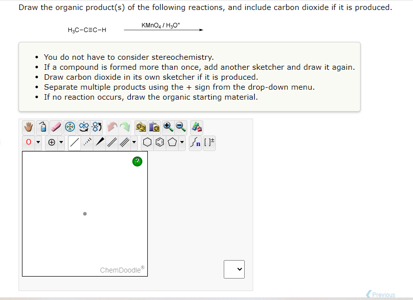 Draw The Organic Product S Of The Following Reactions And Include Carbon Dioxide If It Is Produced Kmno4 H O H C Cec 1