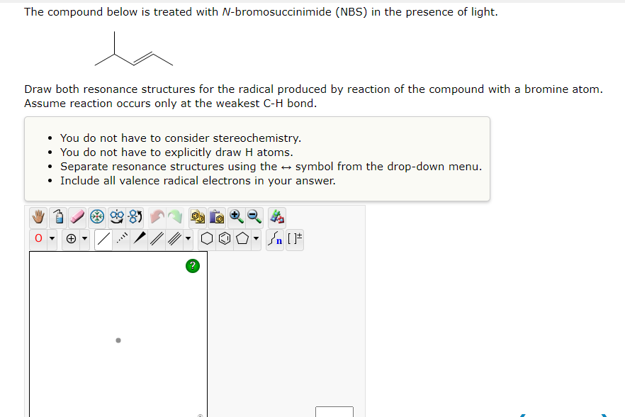 The Compound Below Is Treated With N Bromosuccinimide Nbs In The Presence Of Light Draw Both Resonance Structures For 1