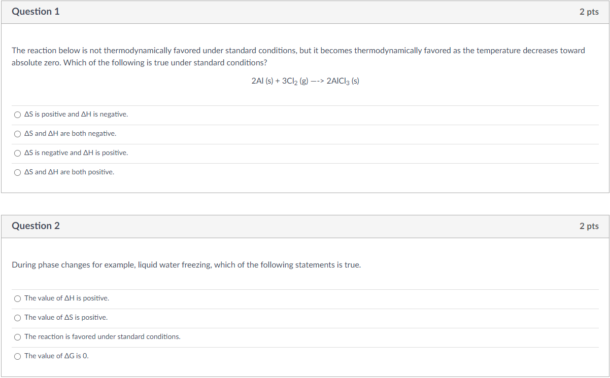 Question 1 2 Pts The Reaction Below Is Not Thermodynamically Favored Under Standard Conditions But It Becomes Thermodyn 1
