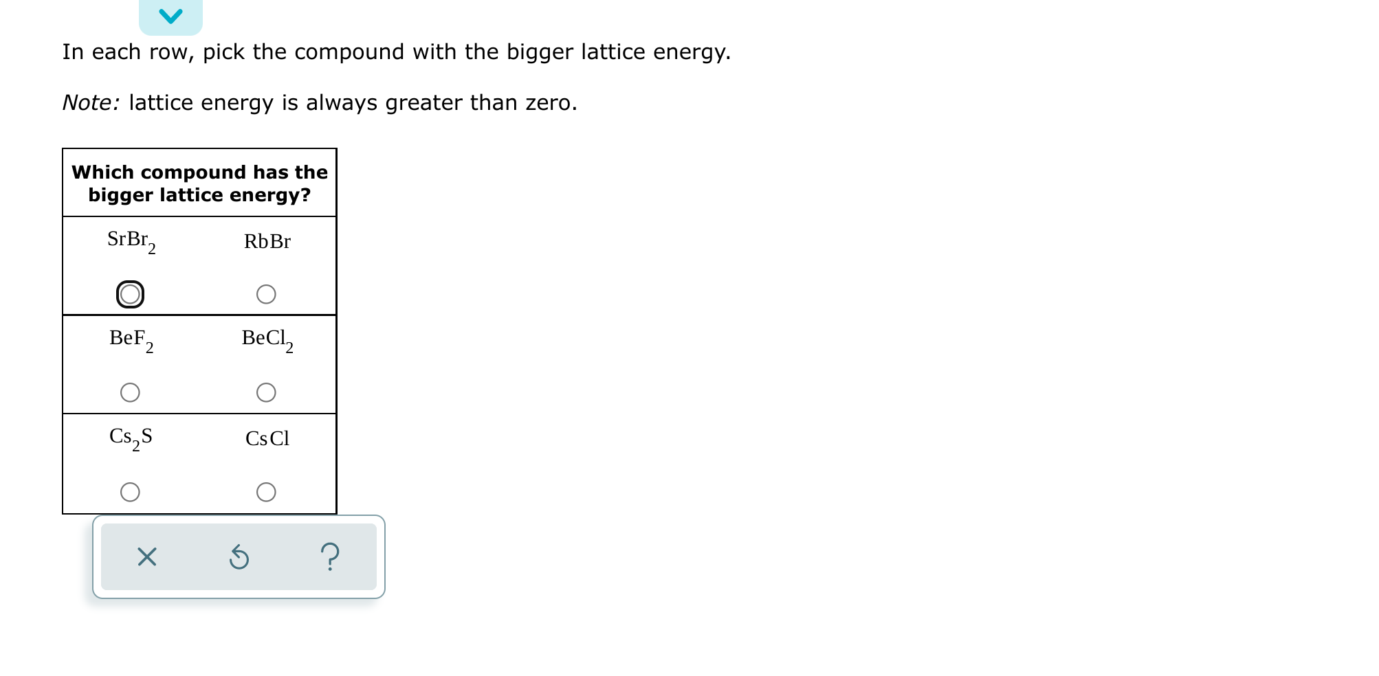 In Each Row Pick The Compound With The Bigger Lattice Energy Note Lattice Energy Is Always Greater Than Zero Which C 1