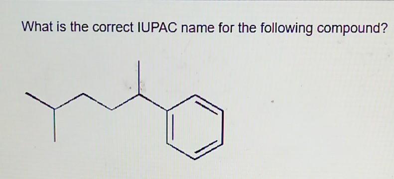What Is The Correct Iupac Name For The Following Compound 1