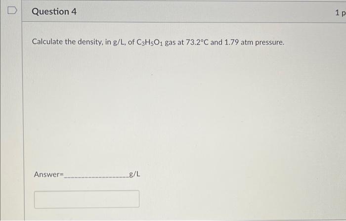 Question 3 1 Pts A 2 85 L Flask Contains A Mixture Of Methane Ch And Propane C3h8 At A Pressure Of 1 88 Atm And 22 0 2