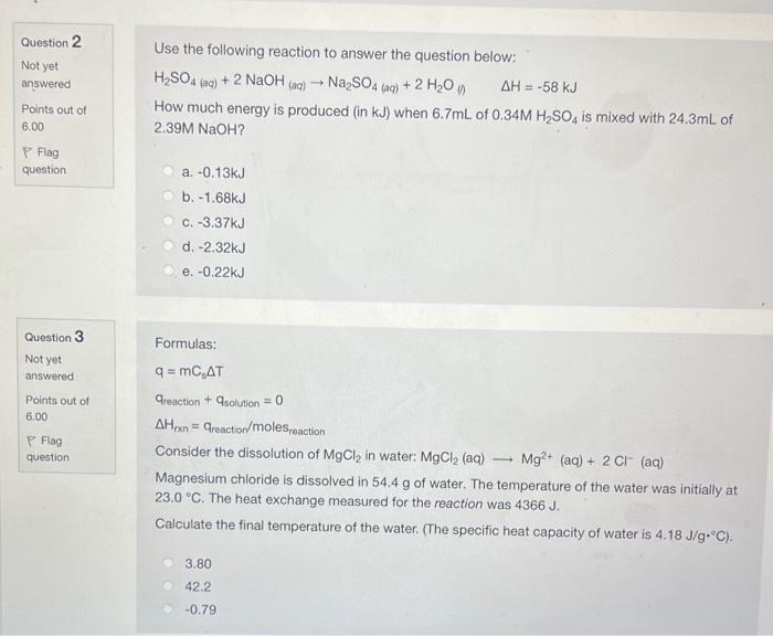 Question 2 Not Yet Answered Use The Following Reaction To Answer The Question Below H2so4 Aq 2 Naoh Aq Na2so 1