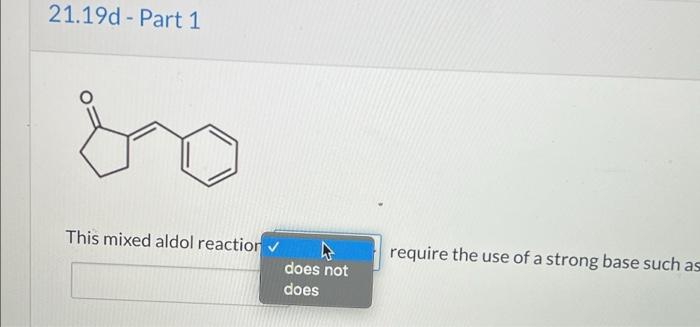 Identify Suitable Reactants And Reagents That Can Be Used To Produce The Following Compound Via An Aldol Reaction 21 19 3
