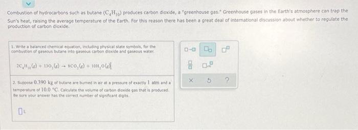 Combustion Of Hydrocarbons Such As Butane C H Produces Carbon Dioxide A Greenhouse Gas Greenhouse Gases In The Ea 3