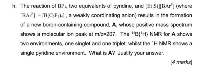 H The Reaction Of Bf3 Two Equivalents Of Pyridine And Et3si Bar Where Bar B C6f5 4 A Weakly Coordinating A 1