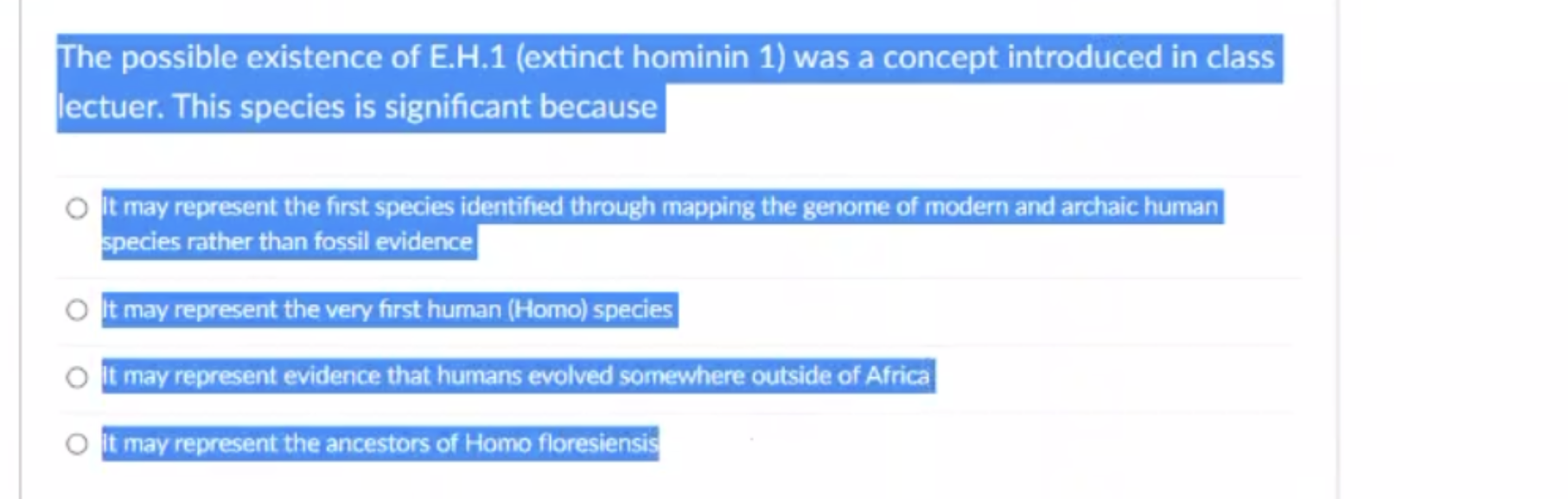 The Possible Existence Of E H 1 Extinct Hominin 1 Was A Concept Introduced In Class Lectuer This Species Is Significa 1