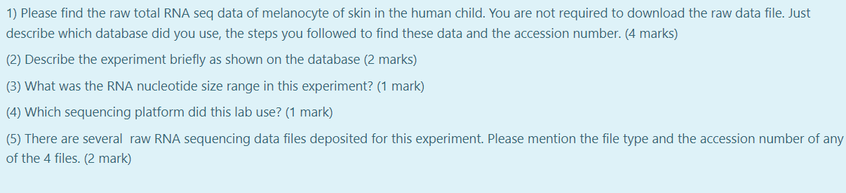 1 Please Find The Raw Total Rna Seq Data Of Melanocyte Of Skin In The Human Child You Are Not Required To Download The 1