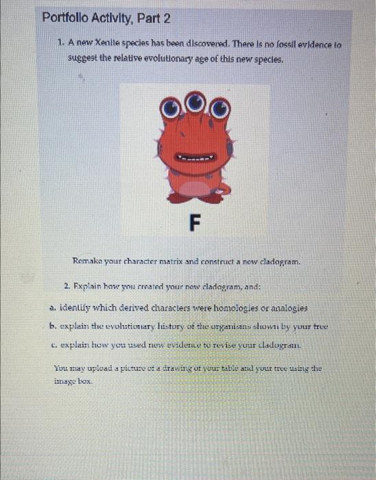 Portfollo Activity Part 2 1 A New Xenlte Species Has Been Discovered There Is No Fossil Evldence To Suggest The Relat 1