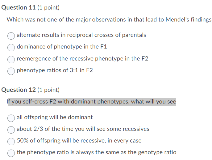 Question 11 1 Point Which Was Not One Of The Major Observations In That Lead To Mendel S Findings Alternate Results In 1