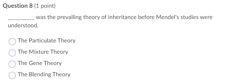 Question 11 1 Point Which Was Not One Of The Major Observations In That Lead To Mendel S Findings Alternate Results In 2