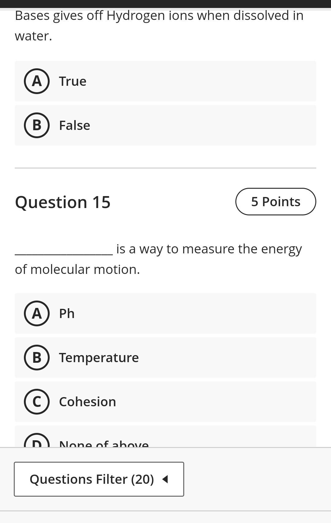 Bases Gives Off Hydrogen Ions When Dissolved In Water A True B False Question 15 5 Points Is A Way To Measure The Energ 1
