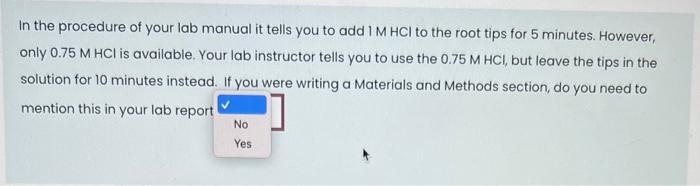 Which Of The Following Statements Is Not True Regarding The Materials And Methods Section Of A Lab Report Select One A 2