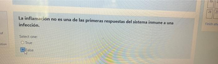19 28 29 La Inflamacion No Es Una De Las Primeras Respuestas Del Sistema Inmune A Una Infeccion Finish Att Select One 1