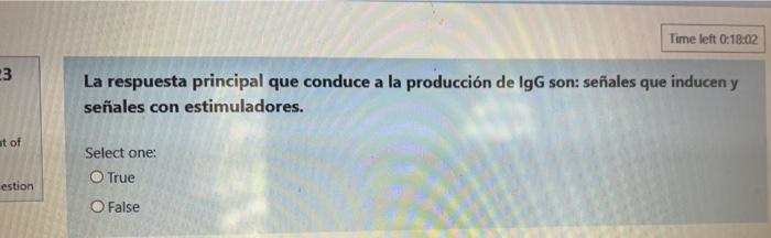 Time Left 0 18 02 23 La Respuesta Principal Que Conduce A La Produccion De Igg Son Senales Que Inducen Y Senales Con 1