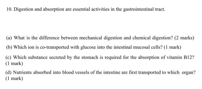 10 Digestion And Absorption Are Essential Activities In The Gastrointestinal Tract A What Is The Difference Between 1