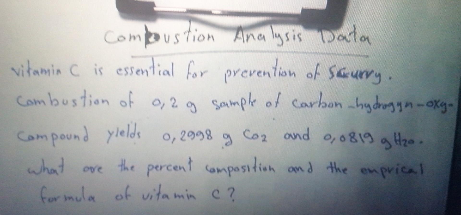 Combustion Analysis Data Vitamin C Is Essential For Prevention Of Securry Combustion Of 0 2 G Sample Of Carbon Hydrogy 1