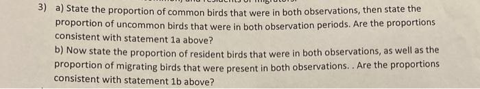3 A State The Proportion Of Common Birds That Were In Both Observations Then State The Proportion Of Uncommon Birds T 1