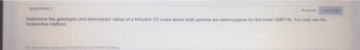 Question Determine The Genotypic And Phenotyple Ratio Of A Trhydric F2 Cross Where Both Parents Are Troygous For The Tra 1