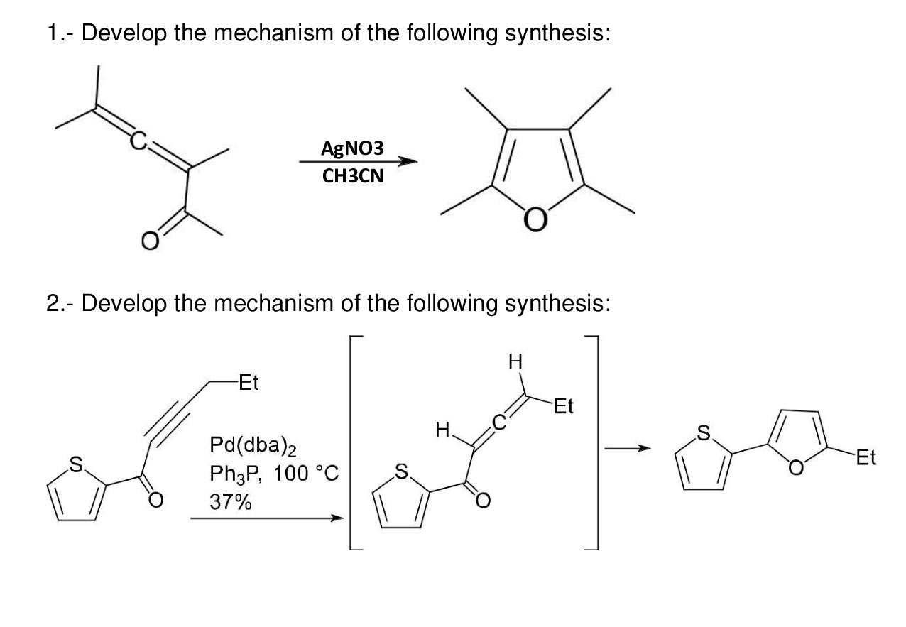 1 Develop The Mechanism Of The Following Synthesis Agno3 Ch3cn 2 Develop The Mechanism Of The Following Synthesis 1