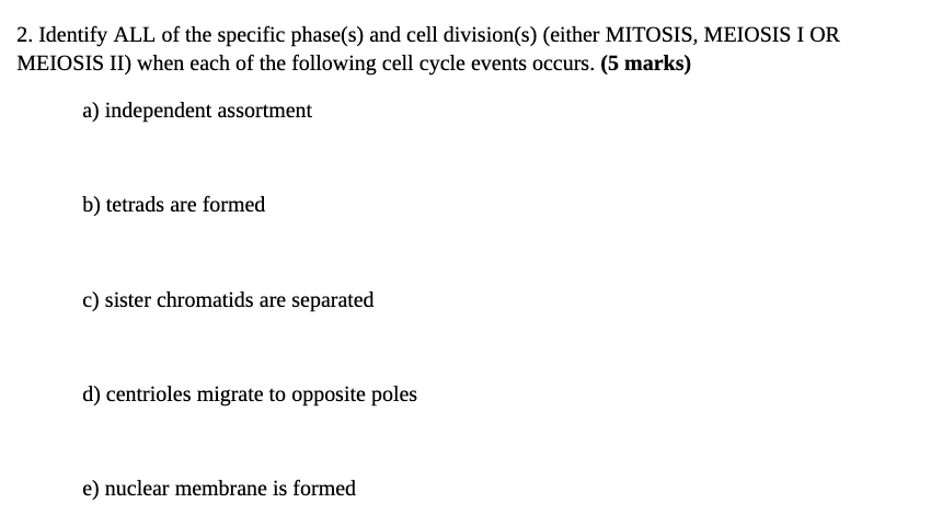 2 Identify All Of The Specific Phase S And Cell Division S Either Mitosis Meiosis I Or Meiosis Ii When Each Of The 1