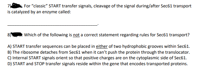 7 For Classic Start Transfer Signals Cleavage Of The Signal During After Sec61 Transport Is Catalyzed By An Enzyme Ca 1