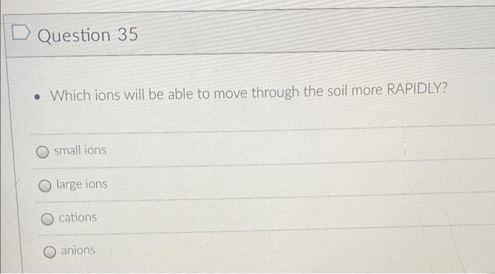 D Question 42 An Environmental Condition That Affects The Development Of Soil Transformation Soil Forming Factor O So 2