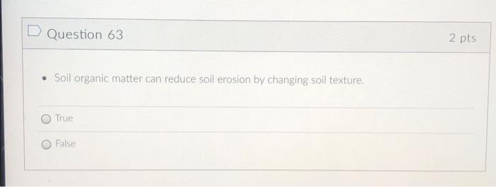 D Question 61 2 Pts Where Sodium Ions May Come To Saturate A Major Part Of The Colloidal Exchange Sites Soil Aggregat 2