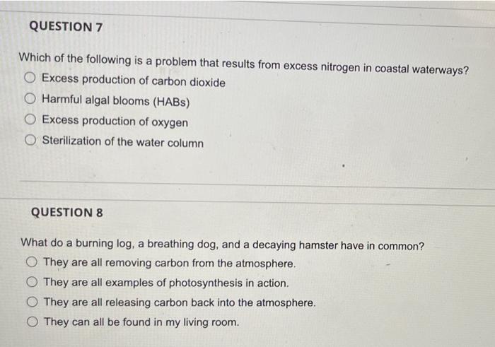Question 7 Which Of The Following Is A Problem That Results From Excess Nitrogen In Coastal Waterways O Excess Producti 1