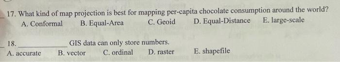 17 What Kind Of Map Projection Is Best For Mapping Per Capita Chocolate Consumption Around The World A Conformal B E 1
