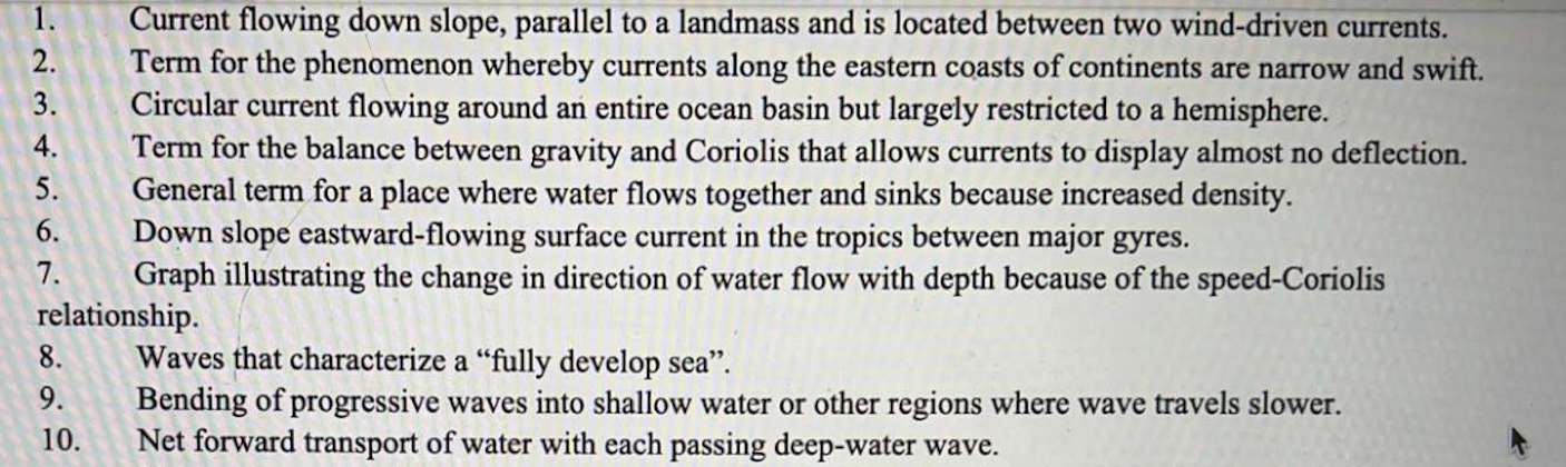 1 Current Flowing Down Slope Parallel To A Landmass And Is Located Between Two Wind Driven Currents 2 Term For The P 1