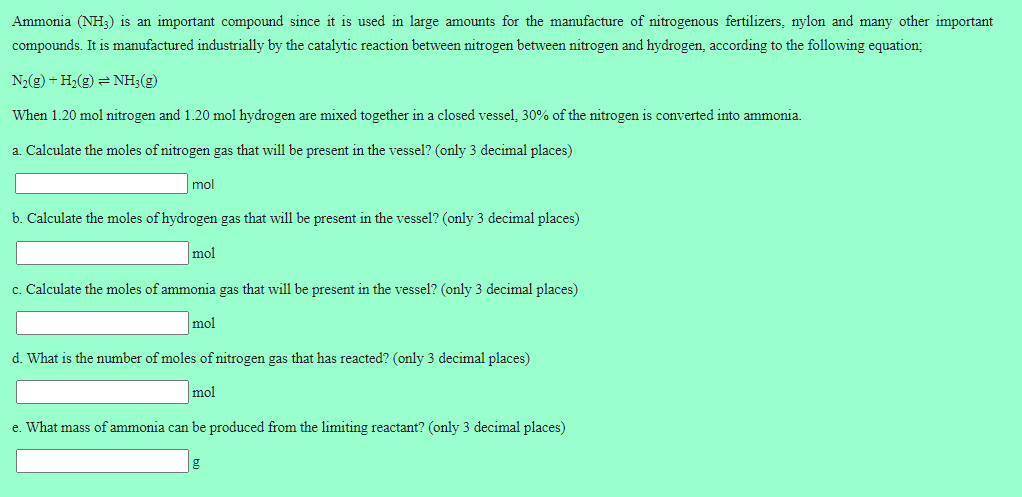 Ammonia Nh3 Is An Important Compound Since It Is Used In Large Amounts For The Manufacture Of Nitrogenous Fertilizers 1
