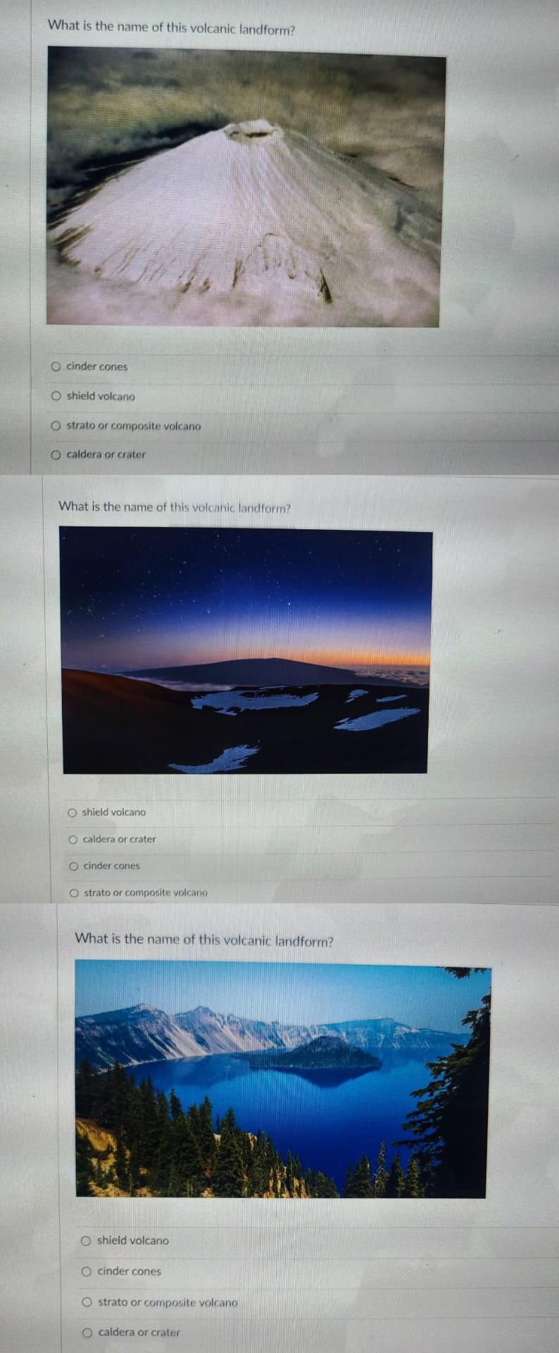 What Is The Name Of This Volcanic Landform O Cinder Cones Oshield Volcano O Strato Or Composite Volcano O Caldera Or Cr 1